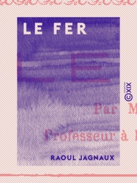Raoul Jagnaux - Le Fer.