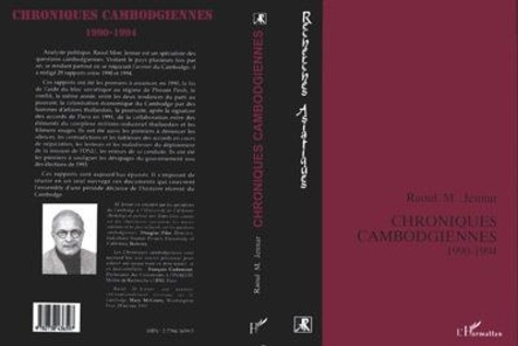 Raoul Marc Jennar - Chroniques cambodgiennes, 1990-1994 - Rapports au Forum International des ONG au Cambodge.