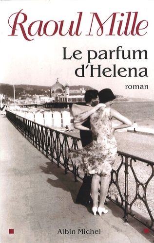 Raoul Mille - Le Parfum d'Helena.