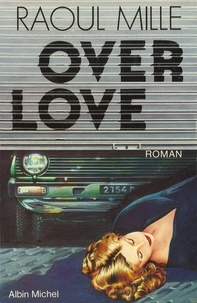 Raoul Mille - Overlove.