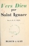 Raoul Plus - Vers Dieu par Saint Ignace.