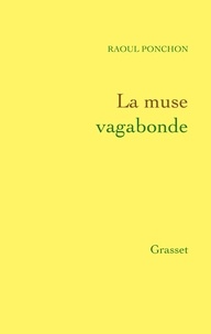Raoul Ponchon - La muse vagabonde.