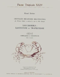 Xanthoidea : Xanthidae Et Trapeziidae. Crustaces Decapodes Brachyoures De L'Ocean Indien Occidental Et De La Mer Rouge