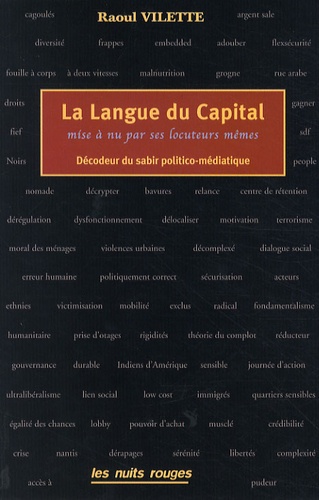 Raoul Vilette - La langue du capital - Mise à nu ses locuteurs mêmes.