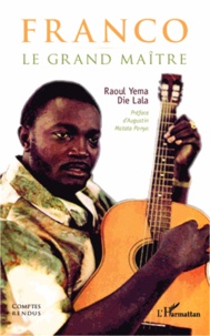 Raoul Yema Die Lala - Franco le grand maître.