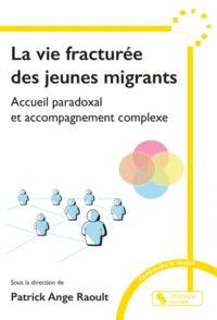 La vie fracturée des jeunes migrants