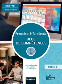 1re et Tle BAC pro métiers de l'accueil Bloc de compétences 1