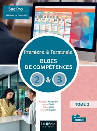 1re et Tle bac Pro métiers de l'accueil Bloc de compétences 2 et 3