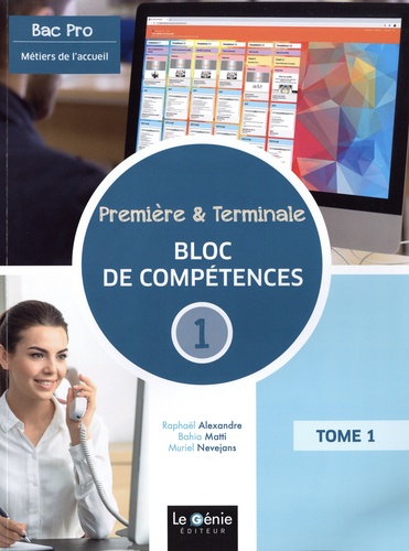 Métiers de l'accueil 1re Tle Bac pro. Tome 1, Bloc de compétences 1  Edition 2020