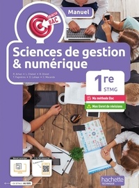 Raphaël Arhan et Brice Drezet - Sciences de gestion et numérique 1re STMG Objectif Bac.