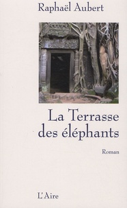 Raphaël Aubert - La Terrasse des éléphants.