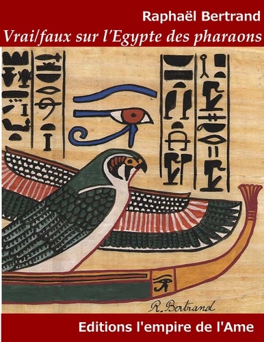 Vrai/faux sur l'Egypte des pharaons