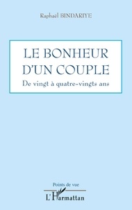 Raphaël Bindariye - Le bonheur d'un couple - "De vingt à quatre-vingts ans".