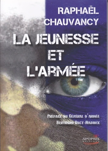 Raphaël Chauvancy - Raphael CHAUVANCY "La jeunesse et l'armée".