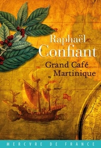 Raphaël Confiant - Grand café Martinique.