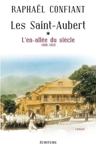 Les Saint-Aubert T1 : L'en-allée du siècle