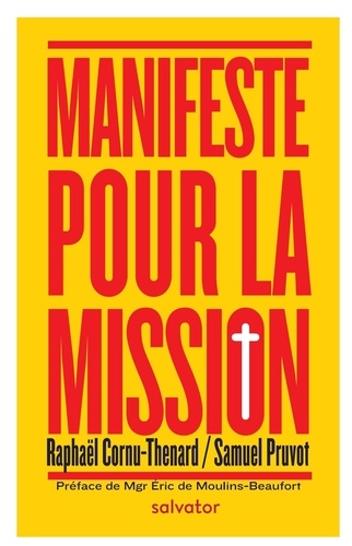 Raphaël Cornu-Thénard et Samuel Pruvot - Manifeste pour la mission.