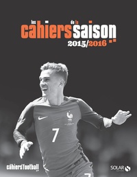 Raphaël Cosmidis et Gilles Juan - Les cahiers de la saison 2015/2016.