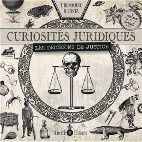 Curiosités juridiques. Les décisions de justice