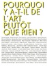 Raphaël Cuir - Pourquoi y a t'il de l'art plutôt que rien ?.