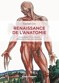 Raphaël Cuir - Renaissance de l'anatomie.