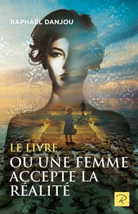 Le livre où une femme accepte la réalité