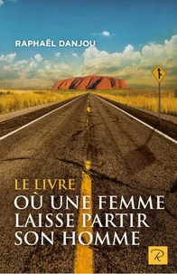 Le livre où une femme laisse partir son homme
