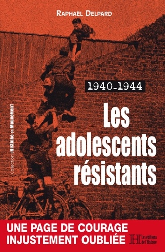 1940-1944. Les adolescents résistants
