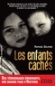 Raphaël Delpard - Les enfants cachés.