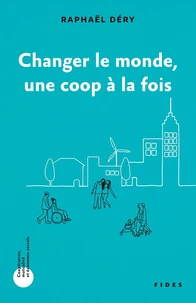 Changer le monde une coop à la fois