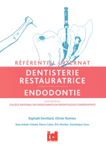 Dentisterie restauratrice. Endodontie