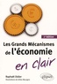 Raphaël Didier - Les grands mécanismes de l'économie en clair.