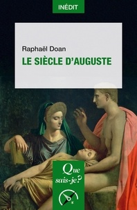 Raphaël Doan - Le Siècle d'Auguste.