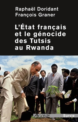 L'Etat français et le génocide des Tutsis au Rwanda