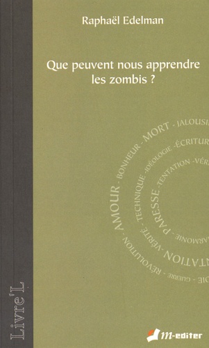 Raphaël Edelman - Que peuvent nous apprendre les zombis ?.
