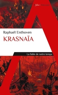 Raphaël Enthoven - Krasnaïa.