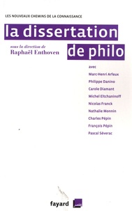 Raphaël Enthoven - La dissertation de philo.