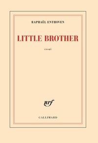 Raphaël Enthoven - Little Brother.