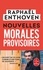 (Nouvelles) Morales provisoires