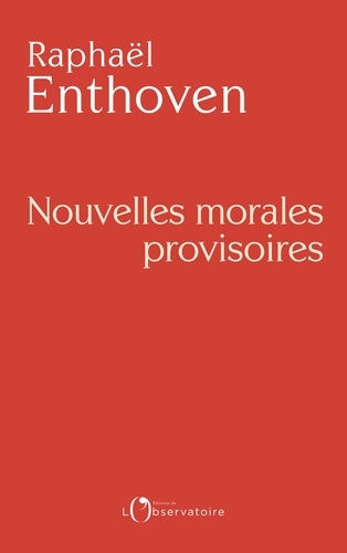 (Nouvelles) Morales provisoires