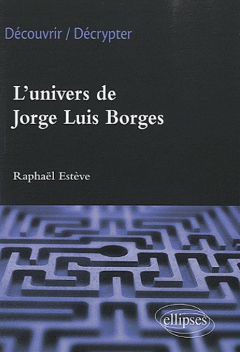 L'univers de Jorge Luis Borges