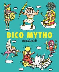 Raphaël Fejtö - Dico mytho.