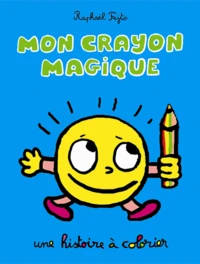 Mon crayon magique