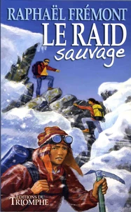 Le raid sauvage