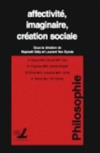 Affectivité, imaginaire, création sociale