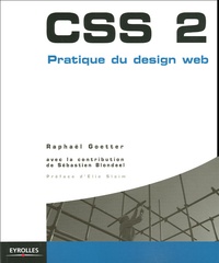 Raphaël Goetter - CSS 2 - Pratique du design web.