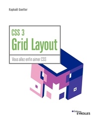 Raphaël Goetter - CSS 3 Grid Layout - Vous allez enfin aimer le CSS.