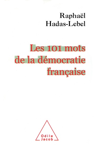 Les 101 mots de la démocratie française