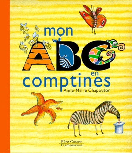 Raphaël Hadid et Anne-Marie Chapouton - Mon ABC en comptines.