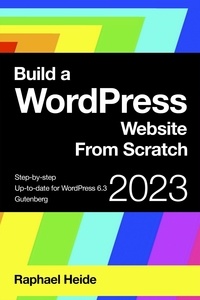  Raphael Heide - Build a WordPress Website From Scratch - WordPress 2023.